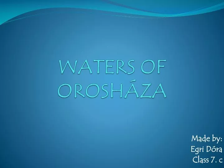 waters of orosh za