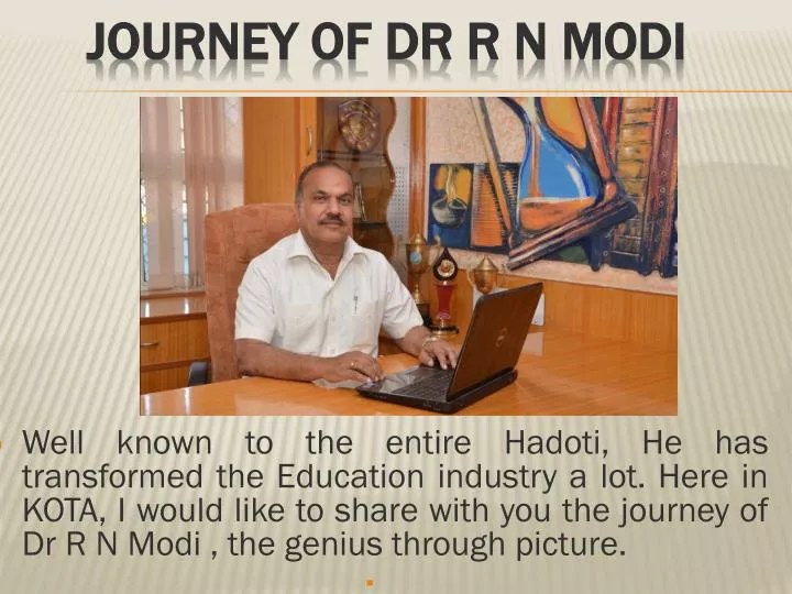 journey of dr r n modi