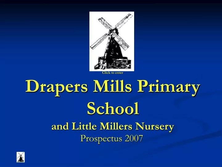 click to enter drapers mills primary school and little millers nursery