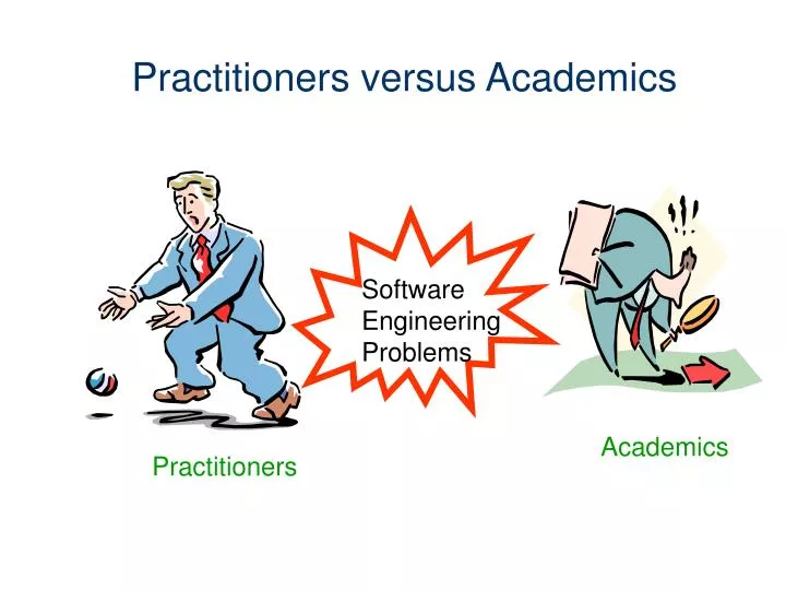 practitioners versus academics