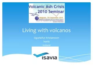 Living with volcanos