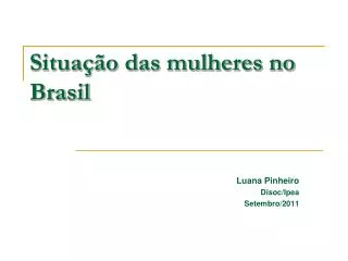 situa o das mulheres no brasil