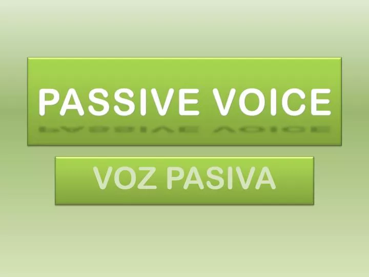 passive voice