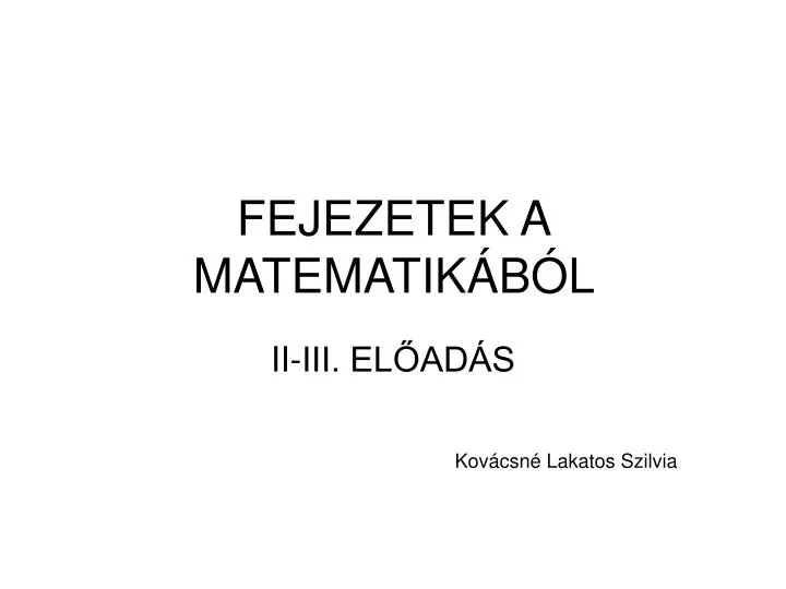 fejezetek a matematik b l