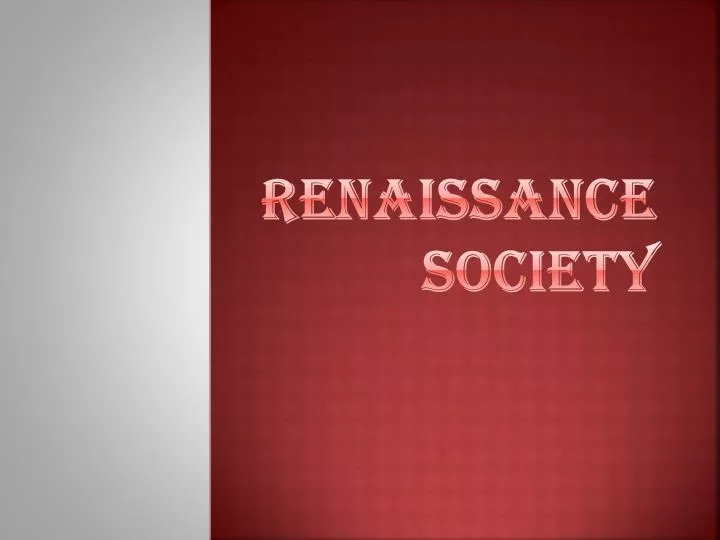 renaissance society