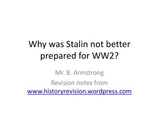 Why was Stalin not better prepared for WW2?