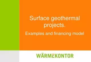 Surface geothermal projects. Examples and financing model