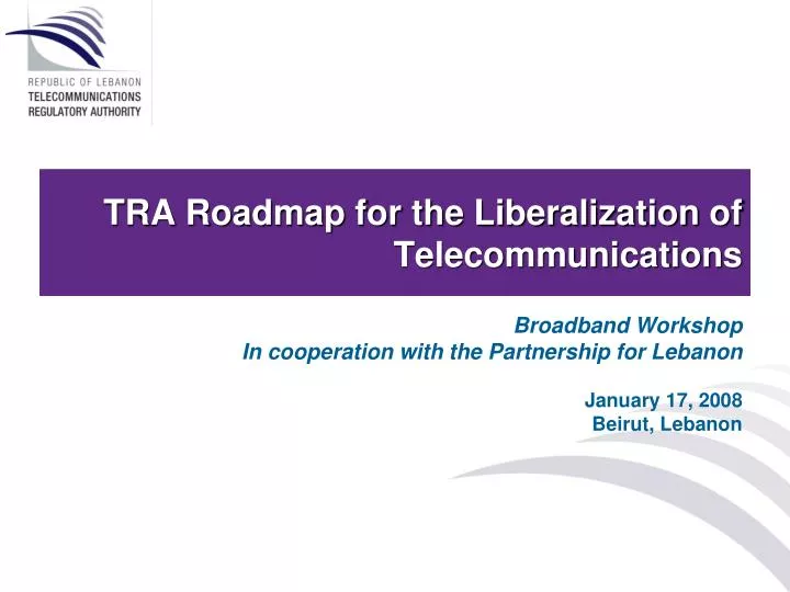 tra roadmap for the liberalization of telecommunications