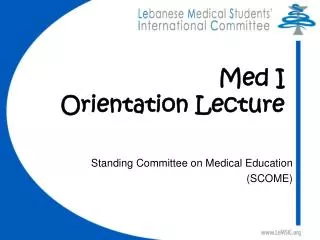 Med I Orientation Lecture