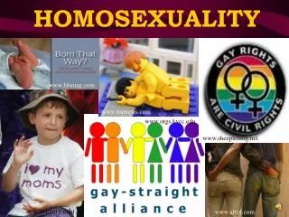 HOMOSEXUALITY