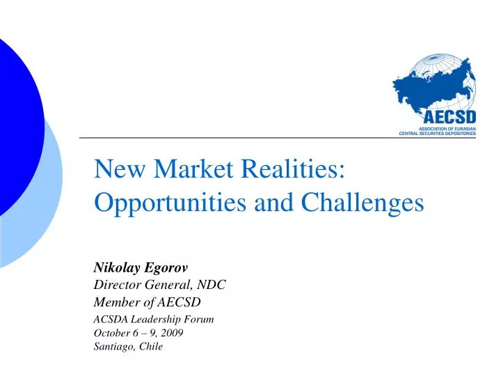 new market realities opportunities and challenges