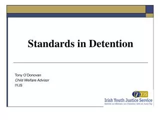 Standards in Detention