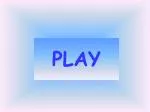 PLAY - slide 1