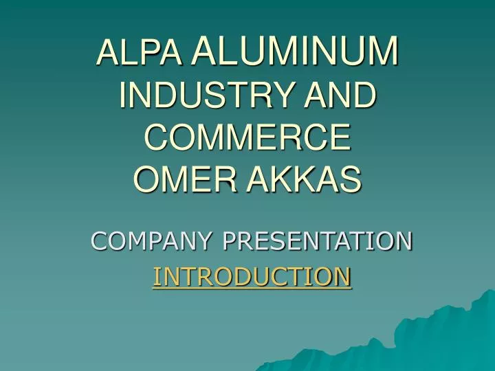 alpa aluminum industry and commerce omer akkas