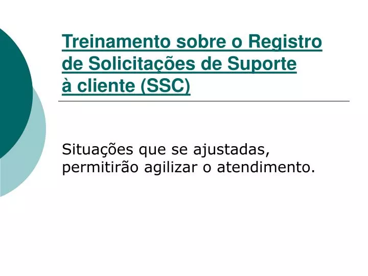 treinamento sobre o registro de solicita es de suporte cliente ssc