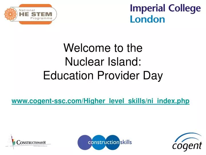 welcome to the nuclear island education provider day