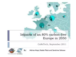 Impacts of an 80% carbon -free Europe in 2050