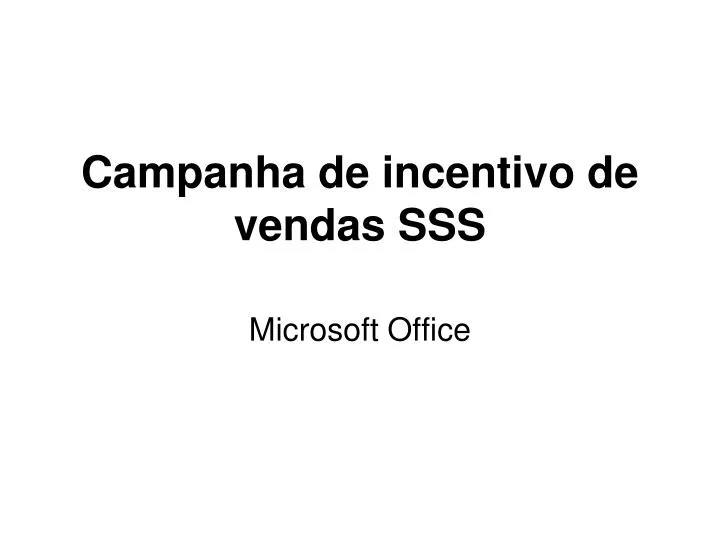 campanha de incentivo de vendas sss