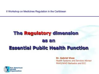 The Regulatory dimension as an Essential Public Health Function