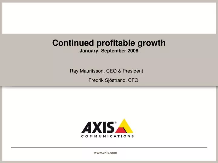continued profitable growth january september 2008