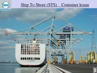 Ship To Shore (STS) Container kraan