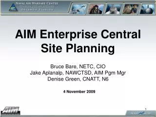 AIM Enterprise Central Site Planning