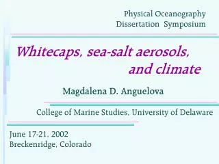 Whitecaps, sea-salt aerosols, and climate