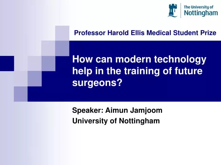 how can modern technology help in the training of future surgeons