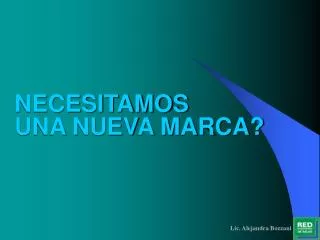 necesitamos una nueva marca