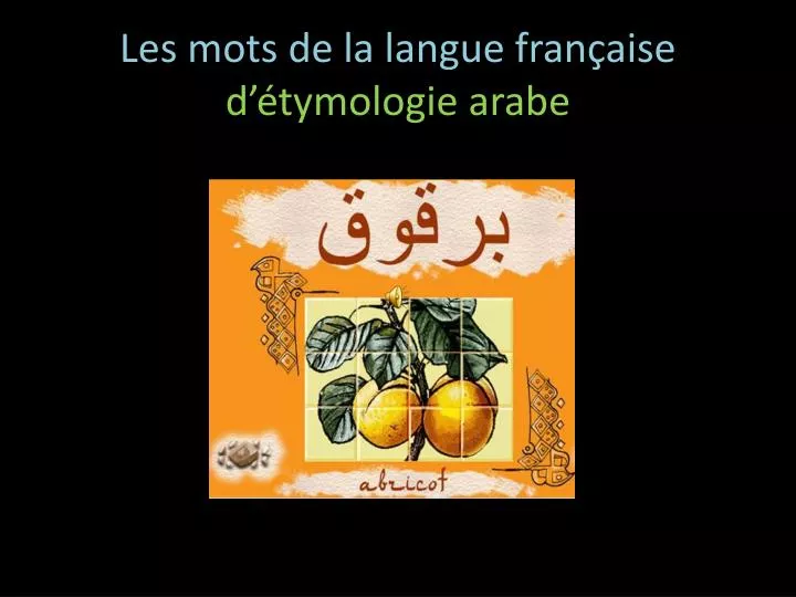 les mots de la langue fran aise d tymologie arabe