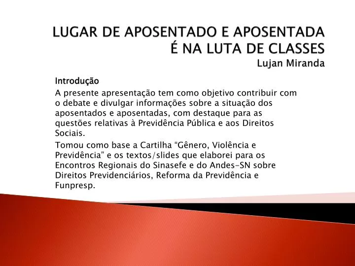 lugar de aposentado e aposentada na luta de classes lujan miranda