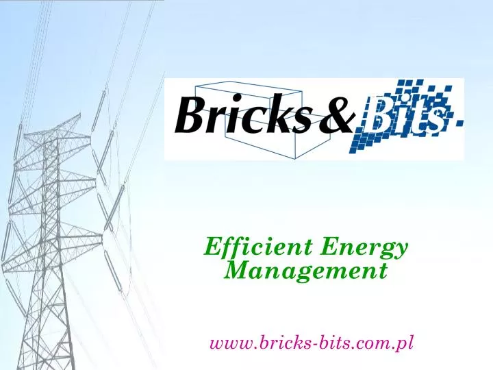 efficient energy management www bricks bits com pl