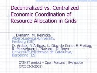 decentralized vs centralized economic coordination of resource allocation in grids