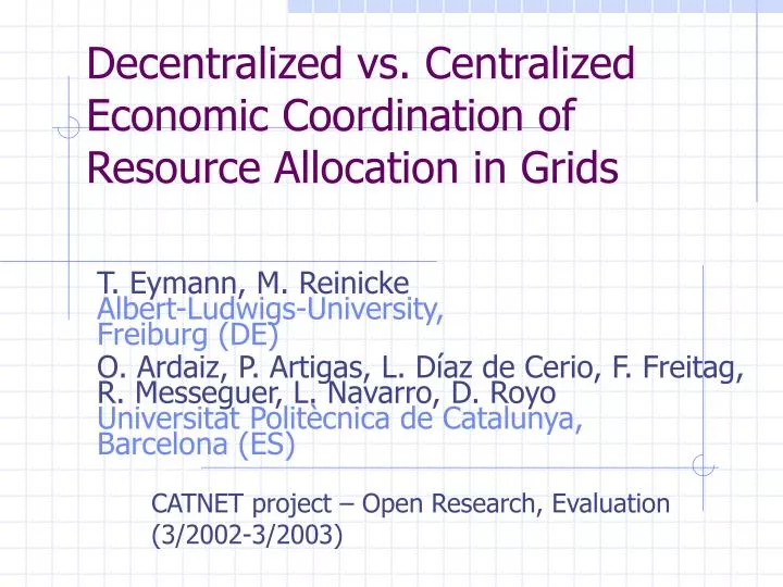 decentralized vs centralized economic coordination of resource allocation in grids