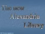 The new Alexandria Library - slide 1