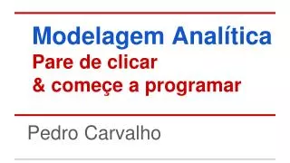 modelagem anal tica pare de clicar come e a programar