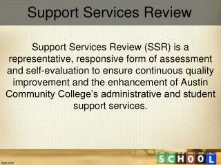Support Services Review