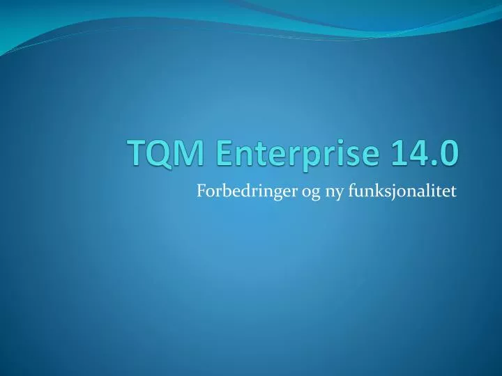 tqm enterprise 14 0