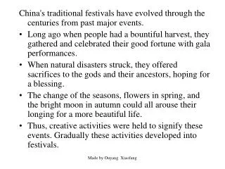 China's traditional festivals have evolved through the centuries from past major events.