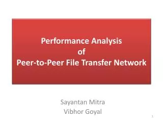 Performance Analysis of Peer-to-Peer File Transfer Network