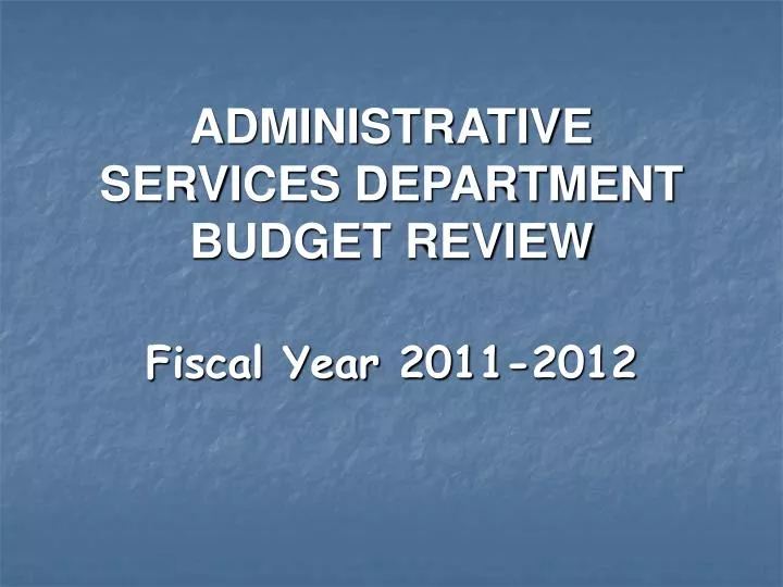 administrative services department budget review