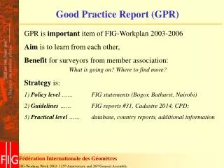 Good Practice Report (GPR)