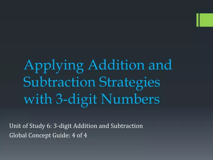 applying a ddition and subtraction strategies with 3 digit numbers