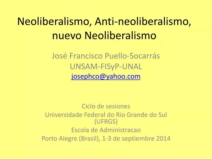 neoliberalismo anti neoliberalismo nuevo neoliberalismo