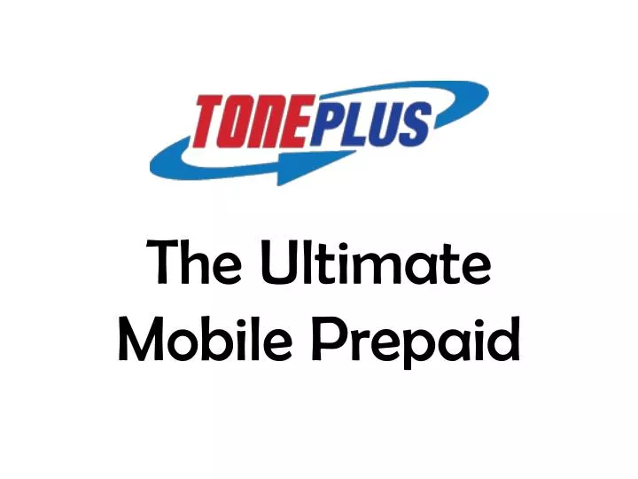 the ultimate mobile prepaid