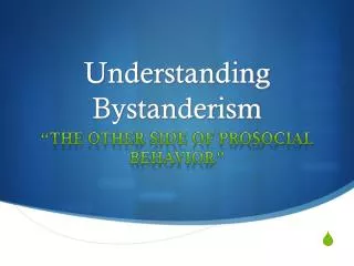 Understanding Bystanderism