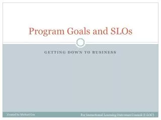 Program Goals and SLOs
