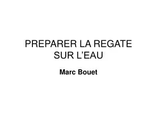 preparer la regate sur l eau
