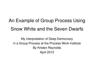 An Example of Group Process Using Snow White and the Seven Dwarfs