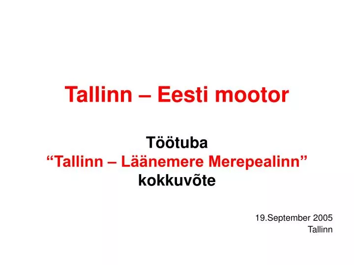 tallinn eesti mootor t tuba tallinn l nemere merepealinn kokkuv te